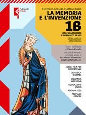 Memoria e l'invenzione. Con e-book. Con espansione online. Vol. 1B: Dall’umanesimo al Cinquecento