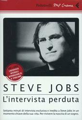 Steve Jobs. L'intervista perduta. DVD. Con libro