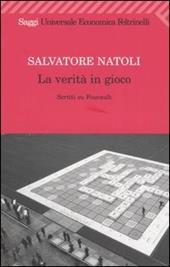 La verità in gioco. Scritti su Foucault