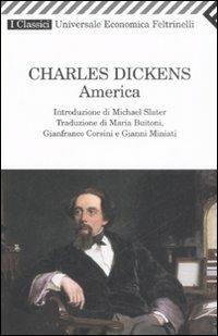 America - Charles Dickens - Libro Feltrinelli 2008, Universale economica. I classici | Libraccio.it