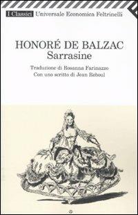 Sarrasine - Honoré de Balzac - Libro Feltrinelli 2009, Universale economica. I classici | Libraccio.it