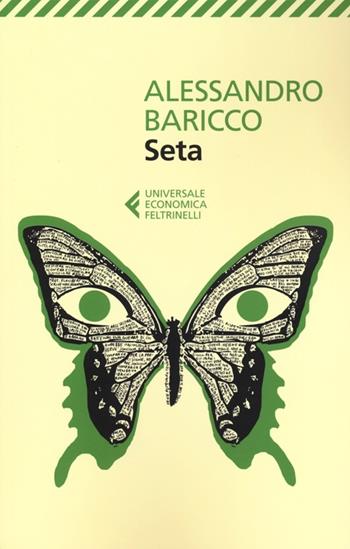 Seta - Alessandro Baricco - Libro Feltrinelli 2012, Universale economica | Libraccio.it