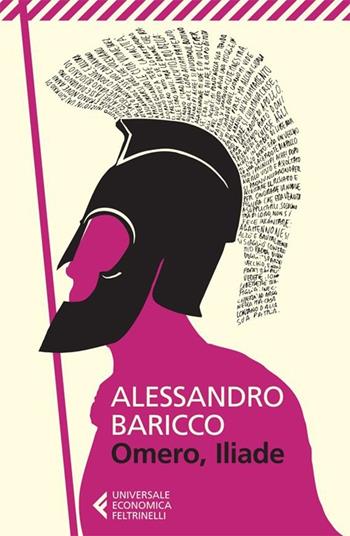 Omero, Iliade - Alessandro Baricco - Libro Feltrinelli 2013, Universale economica | Libraccio.it