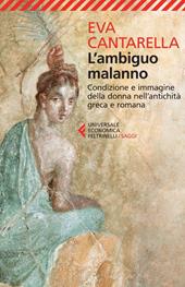 L'ambiguo malanno. La donna nell'antichità greca e romana