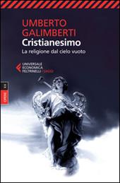 Opere. Vol. 20: Cristianesimo. La religione dal cielo vuoto.