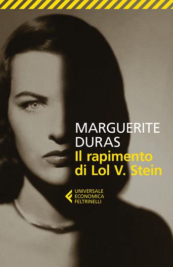 Il rapimento di Lol V. Stein - Marguerite Duras - Libro Feltrinelli 2022, Universale economica | Libraccio.it
