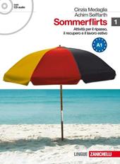 Sommerflirts. Livello A1. Con CD Audio. Con espansione online. Vol. 1