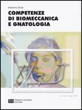 Competenze di biomeccanica e gnatologia. - Massimo Scola - Libro Franco Lucisano Editore 2003 | Libraccio.it