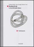 Stechio&Lab. Le basi dell'analisi chimica. Vol. 1: Stechiometria.