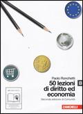 50 lezioni di diritto e economia. Vol. B. Con espansione online.