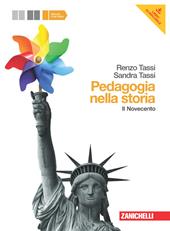 Pedagogia nella storia. Con espansione online. Vol. 2: Novecento.