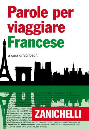 Francese  - Libro Zanichelli 2011, Le parole per viaggiare | Libraccio.it