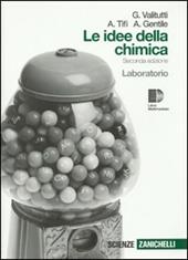 Idee della chimica. Laboratorio. Con espansione online