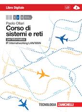 Corso di sistemi e reti. Per informatica. Con e-book. Con espansione online. Vol. 2: IP. Internetworking LAN/WAN