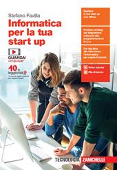 Informatica per la tua start up. Con e-book. Con espansione online