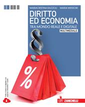 Diritto ed economia tra mondo reale e digitale. Con e-book. Con espansione online