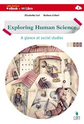 Exploring human science. A glance at social studies. Vol. unico. Con e-book. Con espansione online