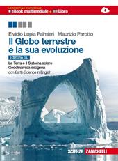 Il globo terrestre e la sua evoluzione. Con Earth science in english. Ediz. blu. Con e-book. Con espansione online