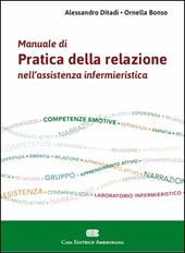 Manuale di pratica della relazione nell'assistenza infermieristica. Con Contenuto digitale (fornito elettronicamente)