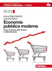 Economia pubblica moderna. Corso di scienza delle finanze e diritto tributario. Volume unico. Con espansione online
