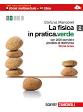 La fisica in pratica. Ediz. verde. Multimediale. Con e-book. Con espansione online. Vol. 2: Termodinamica, onde, elettromagnetismoteoria breve, con 2000 esecizi e problemi di riferimento.