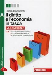 Il diritto e l'economia in tasca. Vol. A. Con e-book. Con espansione online