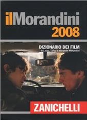 Il Morandini 2008. Dizionario dei film