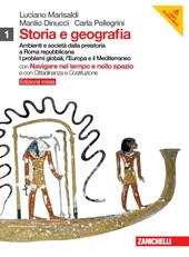 Storia e geografia. Ediz. rossa. Con inserto cittadinanza. Con DVD-ROM. Con espansione online. Vol. 1: Ambienti e società dalla preistoria a roma repubblicana.