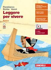 Leggere per vivere. Epica. Con e-book. Con espansione online