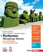 Performer shaping ideas. Con e-book. Con espansione online. Con 9 CD-Audio. Vol. 1: From the origins to the Romantic Age