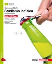 Studiamo la fisica. Volume unico. Con espansione online