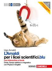 Amaldi per i licei scientifici.blu. Con Physics in english. Con interactive e-book. Con espansione online. Vol. 2: Onde, campo elettrico e magnetico.