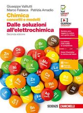 Chimica: concetti e modelli. Dalle soluzioni all'elettrochimica. Con e-book. Con espansione online