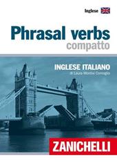 Phrasal verbs compatto. Inglese-italiano