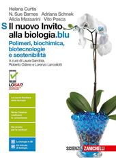 Il nuovo invito alla biologia.blu. Polimeri, biochimica, biotecnologie e sostenibilità. Con Contenuto digitale (fornito elettronicamente)