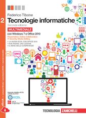 Tecnologie informatiche. Comunicare con il computer. Con CD-ROM. Con espansione online. Vol. 2