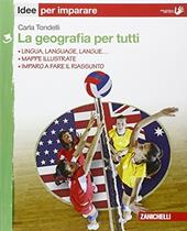 La geografia per tutti. Idee per imparare. Vol. 3