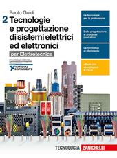 Tecnologie e progettazione dei sistemi elettrici ed elettronici. Con e-book. Con espansione online