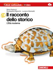 Il racconto dello storico. Con DVD-ROM. Con espansione online. Vol. 2: Età moderna.