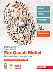 Per questi motivi. Per l'articolazione RIM. Con e-book. Con espansione online. Vol. 1: Diritto civile e commerciale