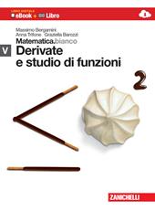 Matematica.bianco. Modulo V: Derivate e studio di funzioni. Con Maths in english. Con e-book. Con espansione online