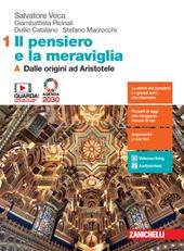 Il pensiero e la meraviglia. Con Filosofia per l'Agenda 2030. Con e-book. Con espansione online. Vol. 1A-1B: Dalle origini ad Aristotele-Dall'età ellenistica al tardo Medioevo