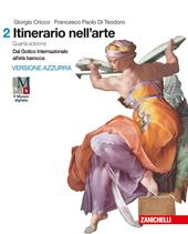 Itinerario nell'arte. Con museo digitale. Con Contenuto digitale (fornito elettronicamente)