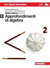 Matematica.bianco. Modulo I: Approfondimento di algebra. Con espansione online