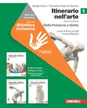 Itinerario nell'arte. Ediz. verde. Idee per imparare. Vol. 1: Dalla Preistoria a Giotto