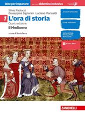 L'ora di storia. Idee per imparare volume. BES. Con e-book. Con espansione online. Vol. 1: Il medioevo