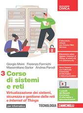 Corso di sistemi e reti. Con e-book. Con espansione online. Vol. 3: Virtualizzazione dei sistemi, sicurezza e gestione delle reti e Internet of Things