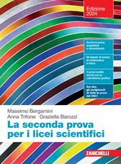 La seconda prova per i licei scientifici. Con Contenuto digitale (fornito elettronicamente)