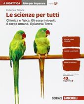 Le scienze per tutti. Idee per imparare.