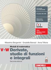 Moduli blu di matematica. Modulo V-W: Derivate e studi di funzioni. Con espansione online